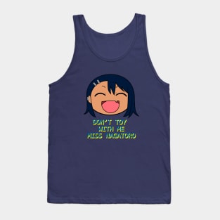 Don't Toy With Me, Miss Nagatoro Tank Top